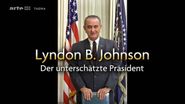 Lyndon B. Johnson: Der Nachfolger J.F. Kennedys